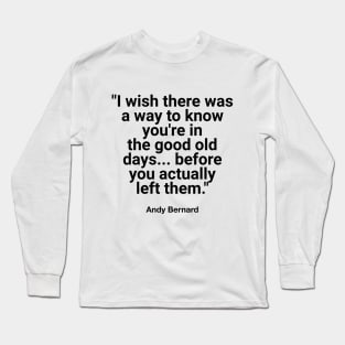 Good ol' days II (blk text) Long Sleeve T-Shirt